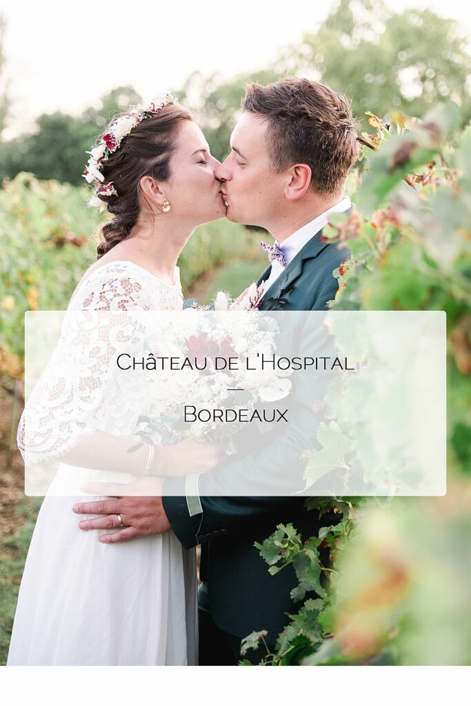 mariage au chateau de l'hospital proche de bordeau avec un couple dans les vignes